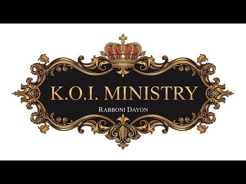 K. O. I. Ministry 101: A Call to Transformation | Rabboni Dayon